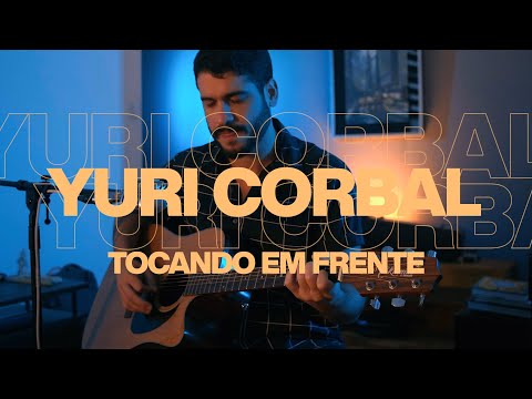 Yuri Corbal - Tocando em Frente