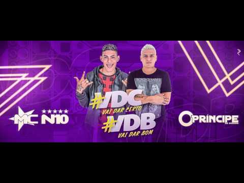 MC N10 & O Príncipe da Ousadia - Vai dar Certo Vai dar Bom (Áudio Oficial)