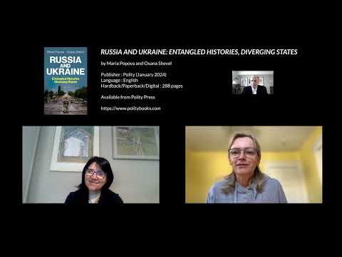 Russia and Ukraine: Entangled Histories, Diverging States by Maria Popova and Oxana Shevel
