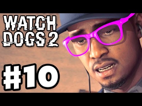 Watch Dogs 2 - Gameplay Walkthrough Part 10 - Eye for an Eye! (PS4 Pro)