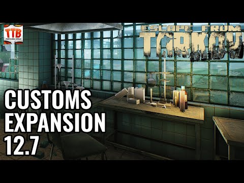 CUSTOMS EXPANSION AND NEW EXTRACT - LOOT AND POSITIONS! - Escape from Tarkov 12.7 2020