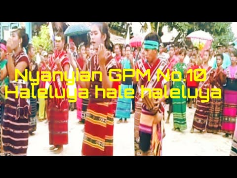 Nyanyian GPM no.10 _ Haleluya hale haleluya