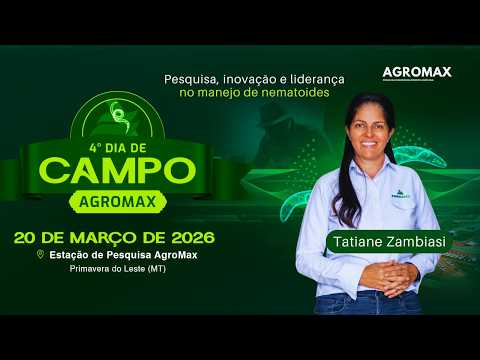 Tatiane Zambiasi revela as inovações do 4º Dia de Campo AgroMax 🔬
