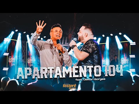 Grupo Festerê - Apartamento 104 Feat: CLEITON BORGES (DVD25ANOS)