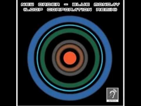 New Order - Blue Monday (Loop Corporation Remix)