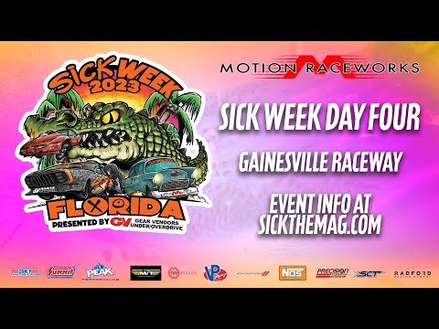 Sick Week 2023 Day Four Live Stream Presented By Motion Raceworks (Gainesville Raceway)