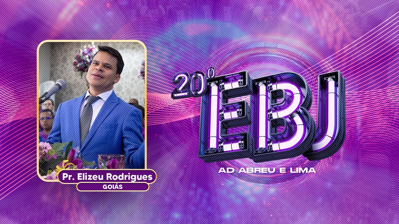 Pr. Elizeu Rodrigues - 20ª EBJ (Escola Bíblica de Jovens) - Templo Central - Ieadalpe - 31/01/2025