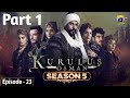 Kurulus Osman Season 05 Episode 23 Part 1 - Urdu Dubbed