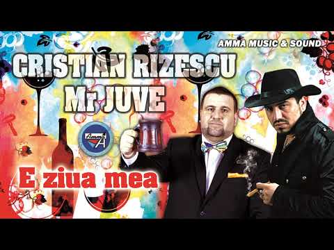 CRISTIAN RIZESCU SI MR JUVE - E ZIUA MEA