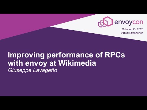 Improving performance of RPCs with envoy at Wikimedia - Giuseppe Lavagetto