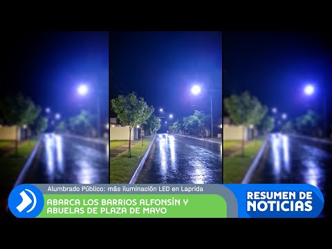 LAPRIDA I Buenos Aires I ALUMBRADO PÚBLICO: MÁS ILUMINACIÓN LED EN LAPRIDA