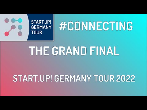 Start.up! Germany Tour 2022 - THE GRAND FINAL
