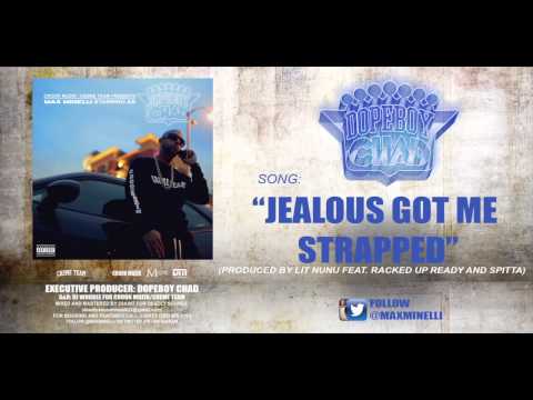 Max Minelli "Jealous Got Me Strapped" (Feat: Racked Up Ready and Spitta)