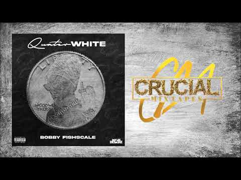 Bobby Fishscale - Quater White [Full Album] [2022]