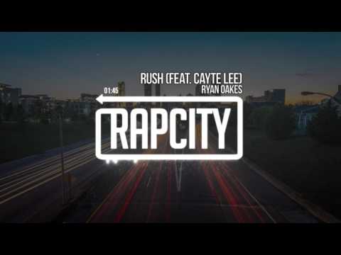 Ryan Oakes - Rush (feat. Cayte Lee)