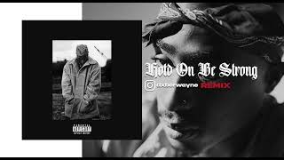 2Pac - Hold On Be Strong (feat Queen)(Dxberwayne remix)