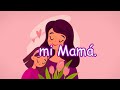 Te Quiero A Tí Mamá Letra