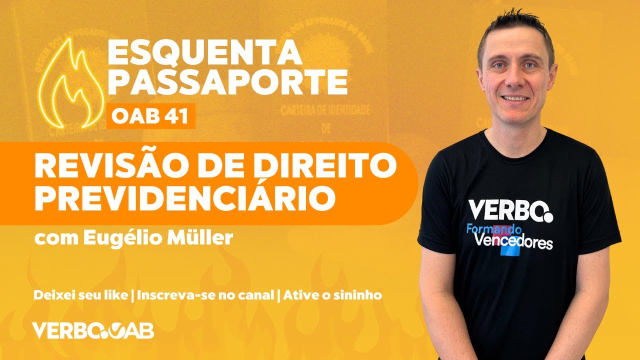 Revisão de DIREITO PREVIDENCIÁRIO para OAB 41 | Passaporte OAB 41º Exame de Ordem