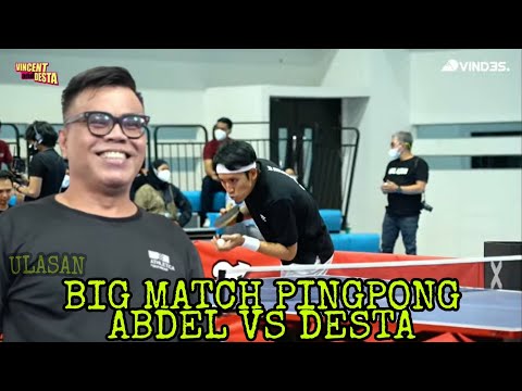 Pingpong Abdel vs Desta || ULASAN ||