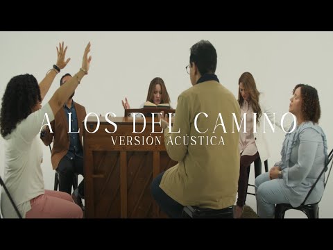 Lorell Quiles | A Los Del Camino (Video Acústico Oficial)