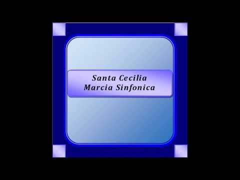 "Santa Cecilia" - Marcia Sinfonica - M. Cancelli
