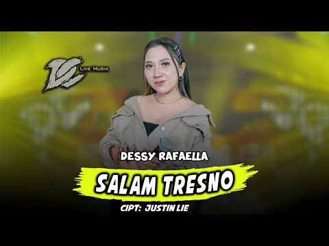 DESSY RAFAELLA - SALAM TRESNO (OFFICIAL LIVE MUSIC) - DC MUSIK