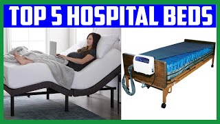 Top 5 Best Hospital Beds for Home Use in 2020