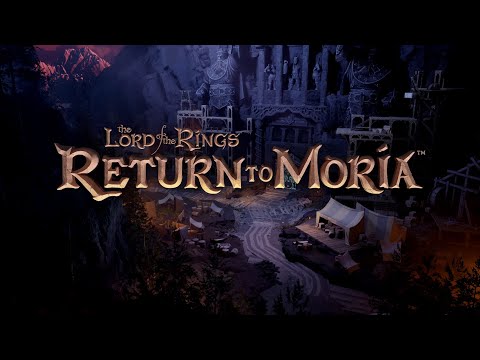 The Lord of the Rings: Return to Moria™ - Opening Cinematic thumbnail