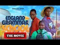 ENGLAND GRAMMAR SCHOOL THE MOVIE
