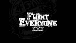 Fight Everyone- Casualties of war