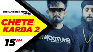 Chete Karda 2 (Full Song) | Resham Singh Anmol Feat Fateh | Latest Punjabi Song 2017 | Speed Records