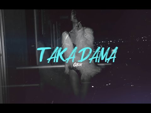 QBIK - Taka Dama