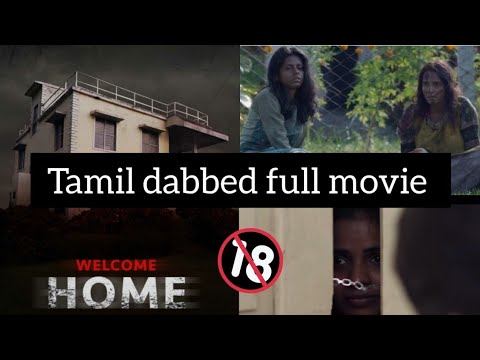 Welcome Home full movie in tamil dabbed || Real ife incident || #Welcomehomemovie||Triller Movie