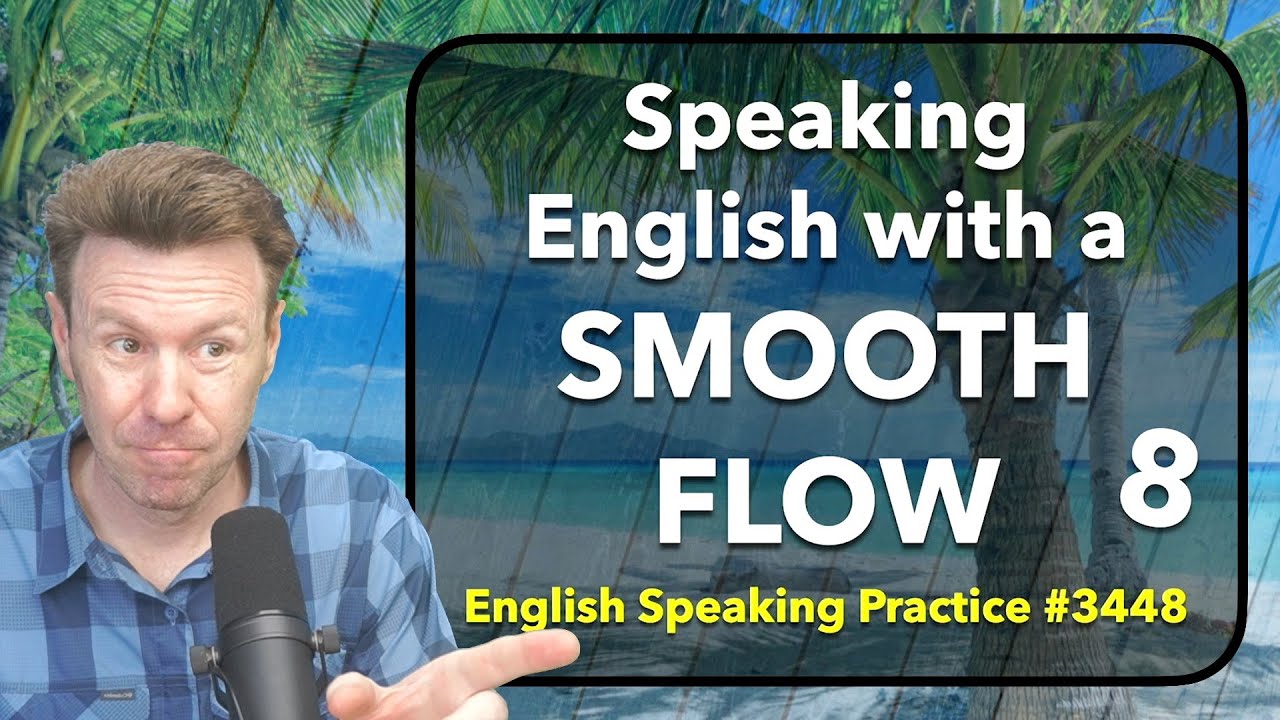 Pronunciation and Native Style FLOW practice for English Speaking