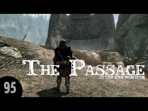 Let's Play Skyrim SE: The Passage - Part 95