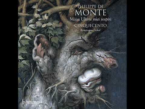 Philippe de Monte (1521 – 1603) — Missa Ultimi Miei Sospiri & Other Sacred Music