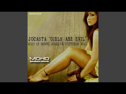 Girls Are Evil (Stuttering Munx Go Deep Mix)