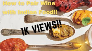 How to Pair Wine with Indian Food!!