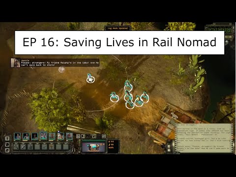 Wasteland 2 Directors Cut Ep 16: Saving Lives in Rail Nomad