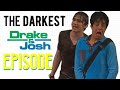 The Darkest Drake Josh Episode Ever Created