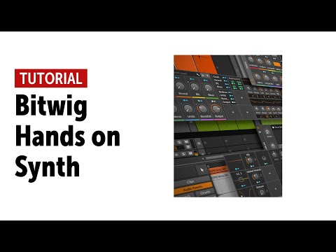 Bitwig Tutorial – Hands on Synth