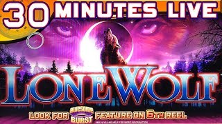 🔴 30 Minutes LIVE on LONE WOLF / AWESOME REELS - [SLOT MUSEUM]