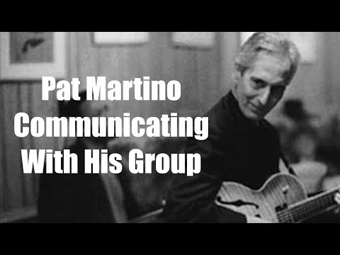 How Did Pat Martino Communicate with His Group