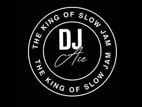 DJ Ace - Limited Edition (Slow Jam Mix)