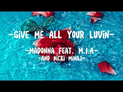 Madonna - Give Me All Your Luvin | [Lyrics]