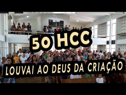 Louvai Ao Deus Da Criação - HCC