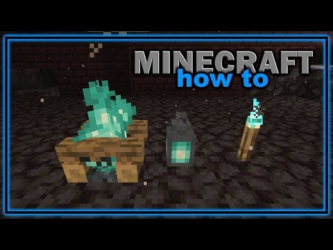 How to Craft Soul Torches, Lanterns, and Campfires!...