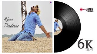 Kyun Pardesha | Mukesh Officials | Full Audio - Latest New Hit Rajasthani  Song