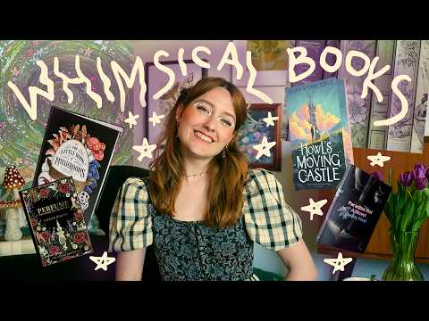 whimsical books you should read (but they keep getting weirder) 🧚🌀