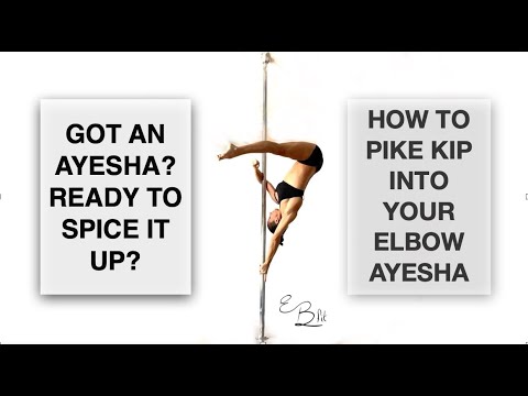 How to do a Pike Kip Entrance to an Elbow Ayesha - Pole Dancing Tutorials by ElizabethBfit